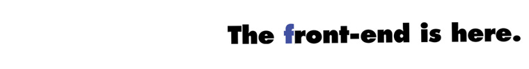 The front-end is here.